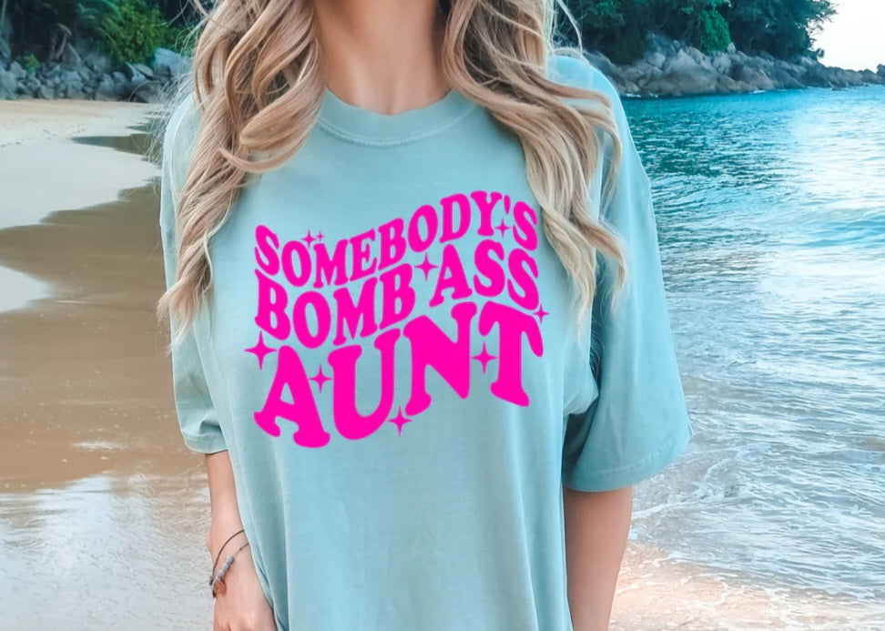 Bomb Ass Aunt T Shirt