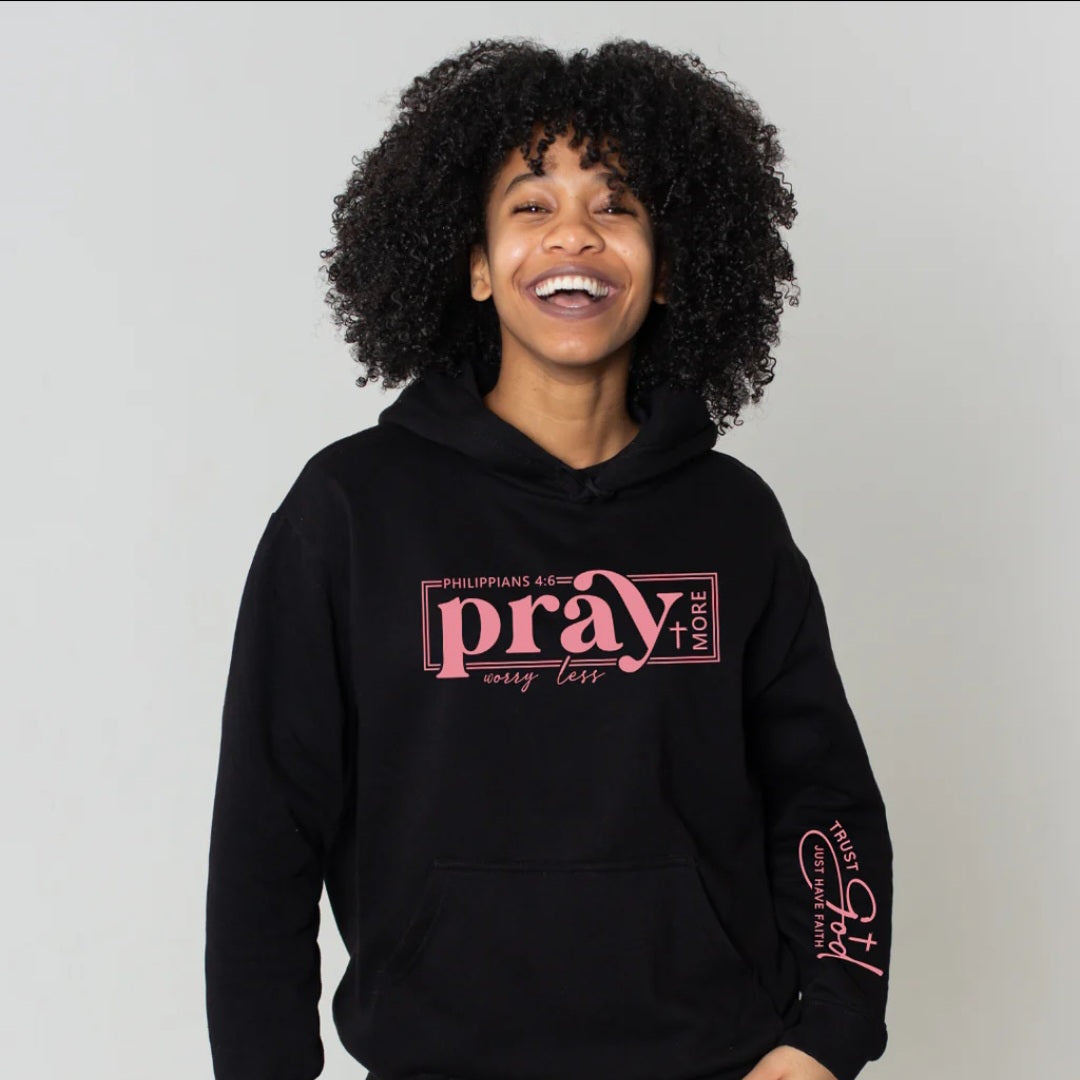 Pray More Worry Less Long Sleeve Shirt