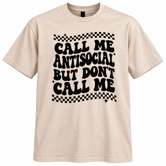 Call Me Anti Social T Shirt