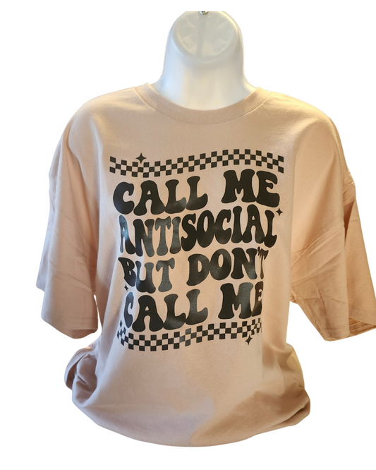 Call Me Anti Social T Shirt